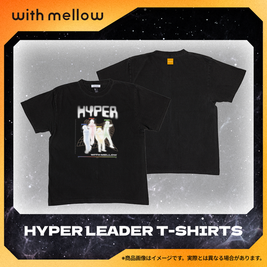 HYPER LEADER T-SHIRTS｜HYP with mellow