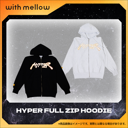 HYPER FULL ZIP HOODIE｜HYP with mellow